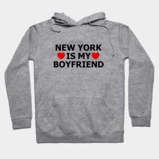 New York is my boyfriend Hoodie